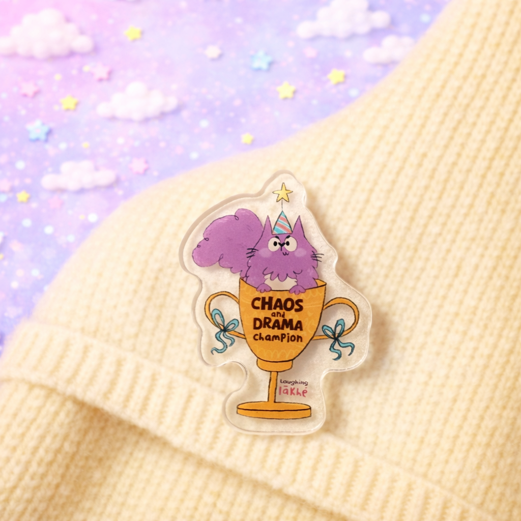 Chaos & Drama Champion Acrylic Pin