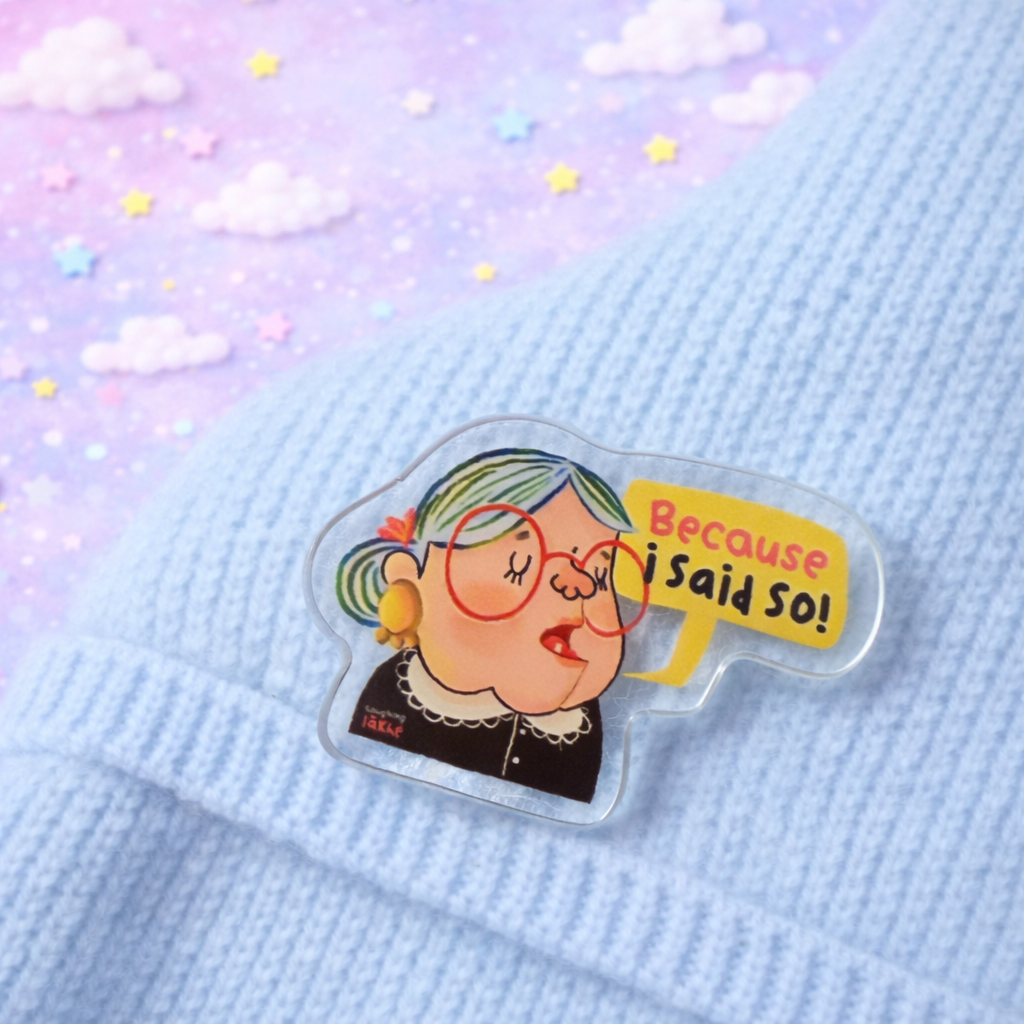 Bossy Nan Acrylic Pin